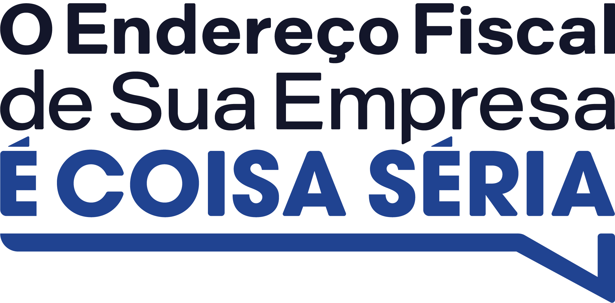 O Endereço Fiscal de Sua Empresa É COISA SÉRIA — Campanha Nacional
